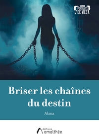 Picture of Briser les chaînes du destin