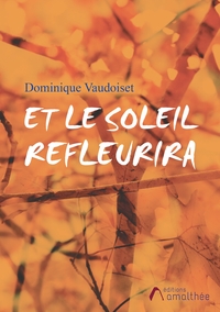Picture of Et le soleil refleurira