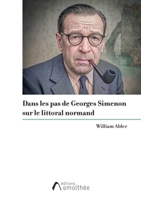 Picture of Dans les pas de Georges Simenon sur le littoral normand