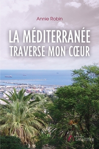 Picture of La Méditerranée traverse mon coeur