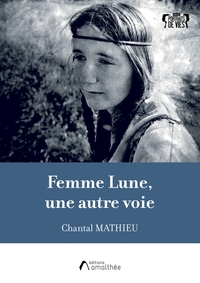 Image de Femme Lune, une autre voie