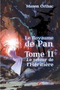 Image de Le Royaume de Pan - Tome 2 : Le retour de l'Héritière