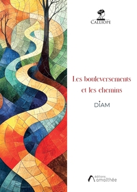 Image de Les bouleversements et les chemins