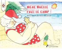 Image de Mère Noëlle fout le camp