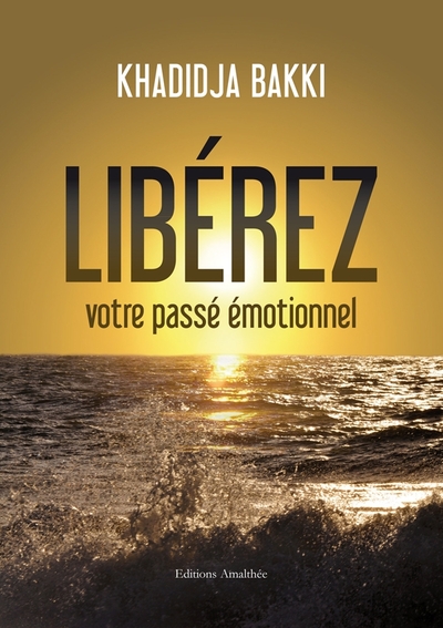 Image de Libérez votre passé émotionnel