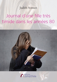 Image de Journal d'une fille très timide dans les années 80
