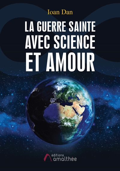 Image de La Guerre Sainte avec Science et Amour