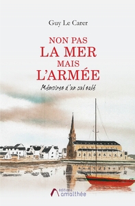Image de Non pas la mer mais l'armée. Mémoires d'un cul salé