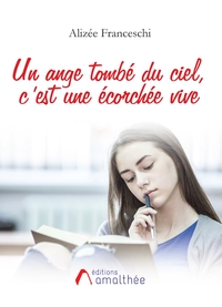 Picture of Un ange tombé du ciel, c'est une écorchée vive