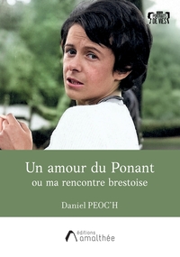 Image de Un amour du Ponant ou ma rencontre brestoise
