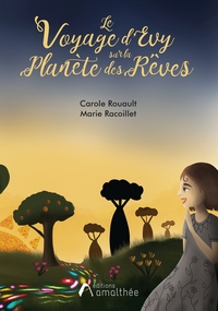 Picture of Le Voyage d'Evy sur la Planète des Rèves