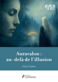 Picture of Auravalon : au-delà de l'illusion