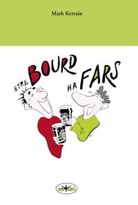 Picture of Etre bourd ha fars - dastumad fentigelloù gant ebestel ar c'hoarzhin yac'h