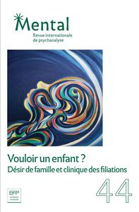 Picture of Mental n°44 : Vouloir un enfant ? - Décembre 2021