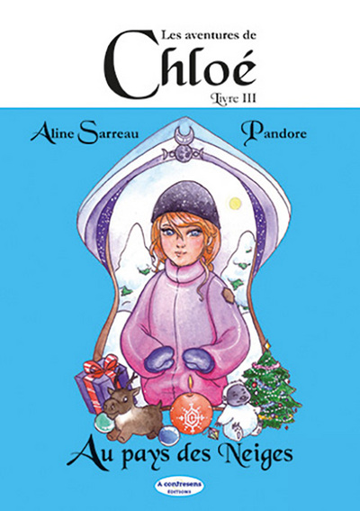 Image de LES AVENTURES DE CHLOÉ - Au pays des Neiges