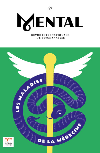Picture of Mental n°47 : Les maladies de la médecine - Juin 2023