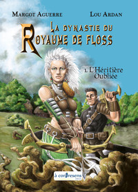 Picture of La Dynastie du Royaume de Floss - 1.L’Héritière Oubliée