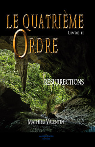 Picture of LE QUATRIÈME ORDRE - RÉSURRECTIONS-LIVRE II