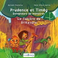 Image de Prudence et Timéo Dompteur de monstres - La tanière du Brikavore