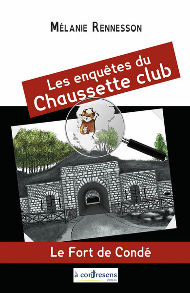 Image de Les Enquêtes du Chaussette club - Le Fort de Condé