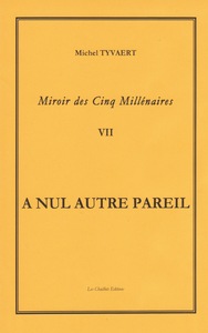 Image de Miroir des Cinq Millénaires   Tome 7     A NUL AUTRE PAREIL