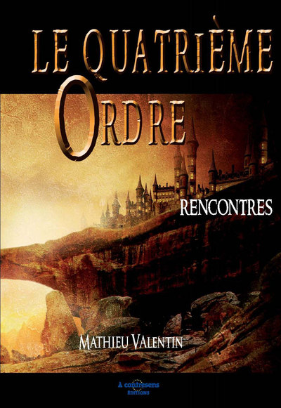 Picture of LE QUATRIEME ORDRE  Rencontres LIVRE I