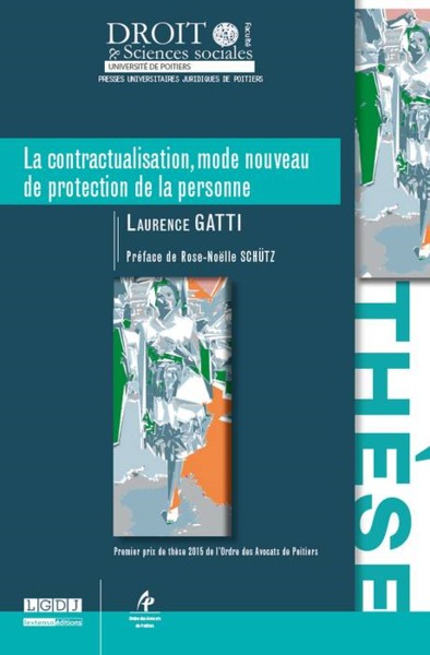 Picture of LA CONTRACTUALISATION, MODE NOUVEAU DE PROTECTION DE LA PERSONNE