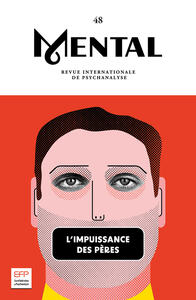 Picture of Mental n°48 : L'impuissance des pères - Novembre 2023