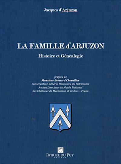 Picture of LA FAMILLE D'ARJUZON - HISTOIRE ET GENEALOGIE