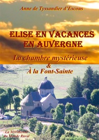 Image de Elise en vacances en Auvergne - La chambre mystérieuse