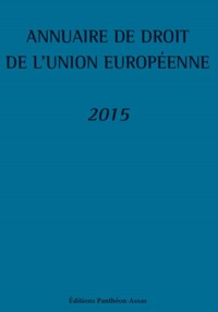 Picture of ANNUAIRE DE DROIT DE L'UNION EUROPÉENNE 2015 - 2ÈME ÉDITION