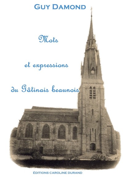 Picture of Mots et expressions du Gâtinais beaunois
