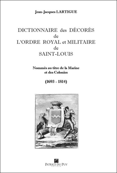 Image de DICTIONNAIRE DES DECORES DE L'ORDRE DE SAINT LOUIS - TOME II