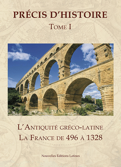 Picture of Précis d'histoire. Vol. 1. L'Antiquité gréco-latine. La France de 496 à 1328