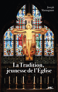 Picture of La Tradition, jeunesse de l'Église