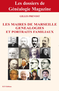 Image de Les maires de Marseille Généalogies et portraits familiaux