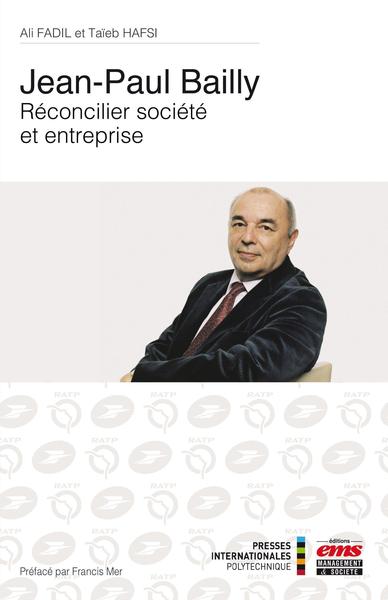 Picture of Jean-Paul Bailly - Réconcilier société et entreprise