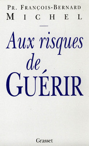 Picture of Aux risques de guérir