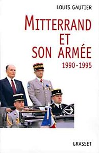 Picture of Mitterrand et son armée 1990-1995