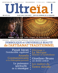 Picture of ULTREÏA ! N.18 / Symbolique et universelle beauté de l'artisanat traditionnel