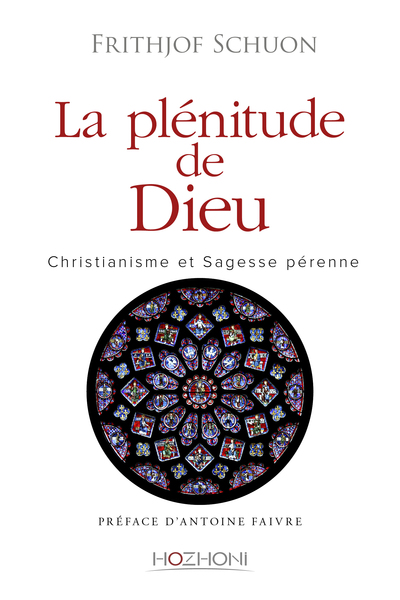 Image de La plénitude de Dieu - Christianisme et sagesse pérenne