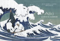 Image de Aïki, le rêve du guerrier