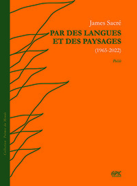 Picture of Par des langues et des paysages (1965-2022)