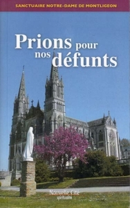 Image de Prions pour nos défunts, avec Notre Dame de Montligeon