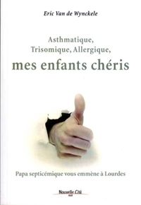Image de Asthmatique, trisomique, allergique, mes enfants chéris