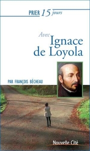 Picture of Prier 15 jours avec Ignace de Loyola