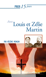 Picture of Prier 15 jours avec Louis et Zélie Martin