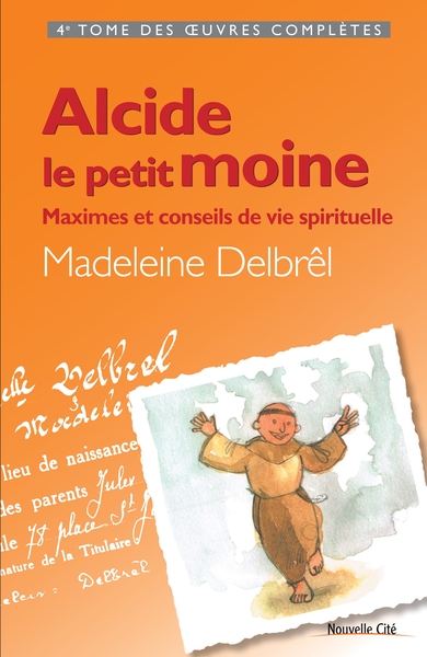 Picture of Alcide le petit moine - Maximes et conseils de vie spirituelle
