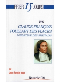 Picture of Prier 15 jours avec Claude-françois Poullart des places