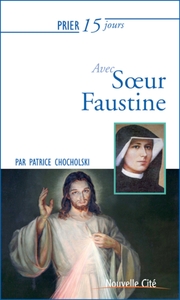 Picture of Prier 15 jours avec soeur Faustine